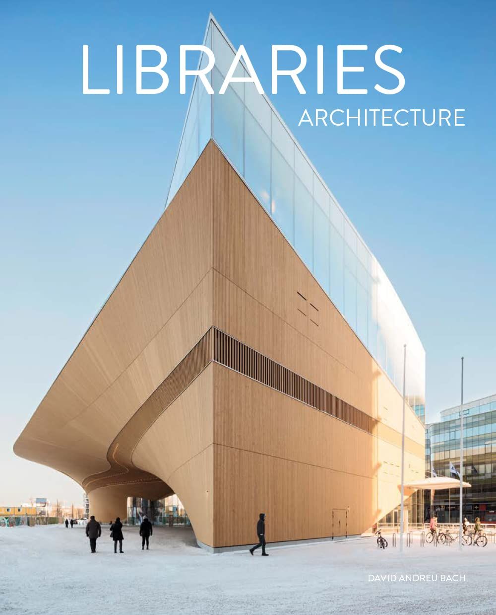 Libraries Architecture_David Andreu_9788499366920_Loft Publications