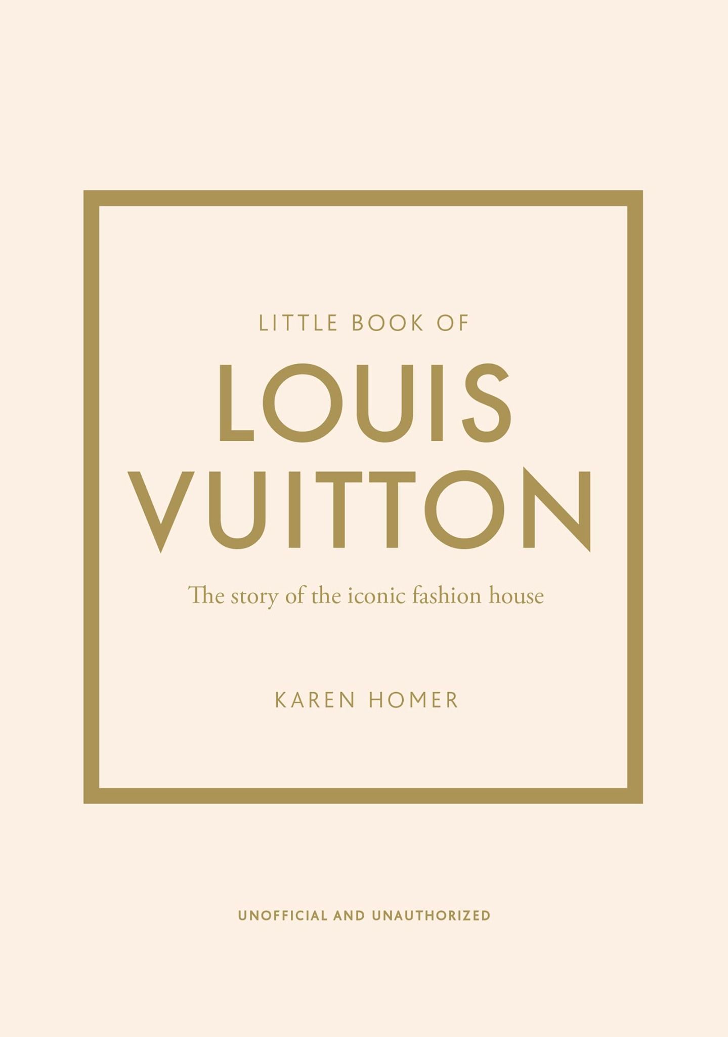 Little Book of Louis Vuitton_Karen Homer_9781787397415_ Welbeck Publishing Group