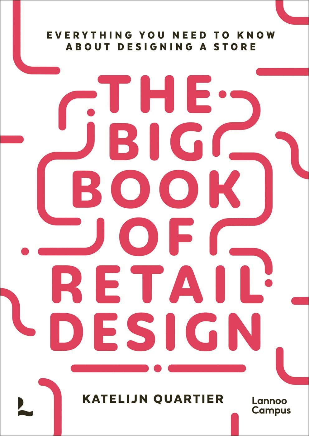  Big Book of Retail Design: Everything You Need to Know About Designing a Store 