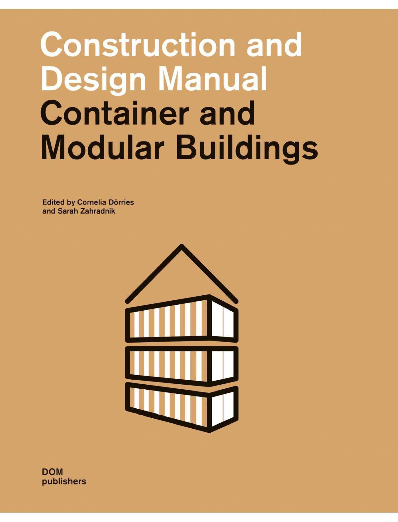Container and Modular Buildings : Construction and Design Manual_Cornelia Dörries_9783869223018_DOM Publishers