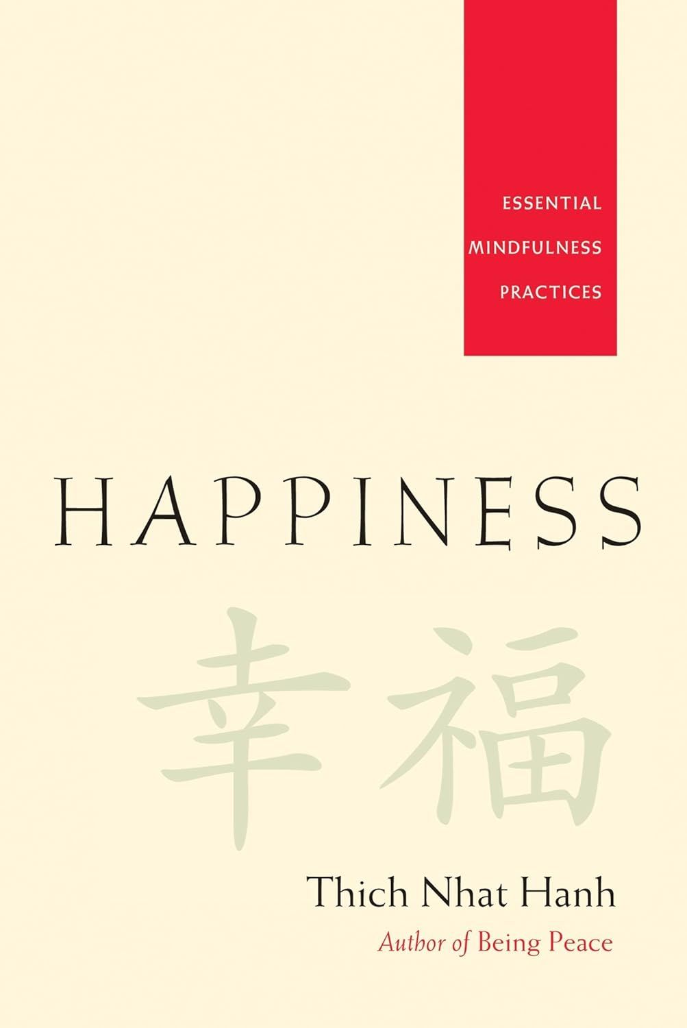Happiness: Essential Mindfulness Practices