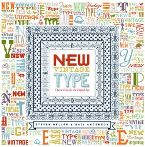 New Vintage Type : Classic Fonts for the Digital Age