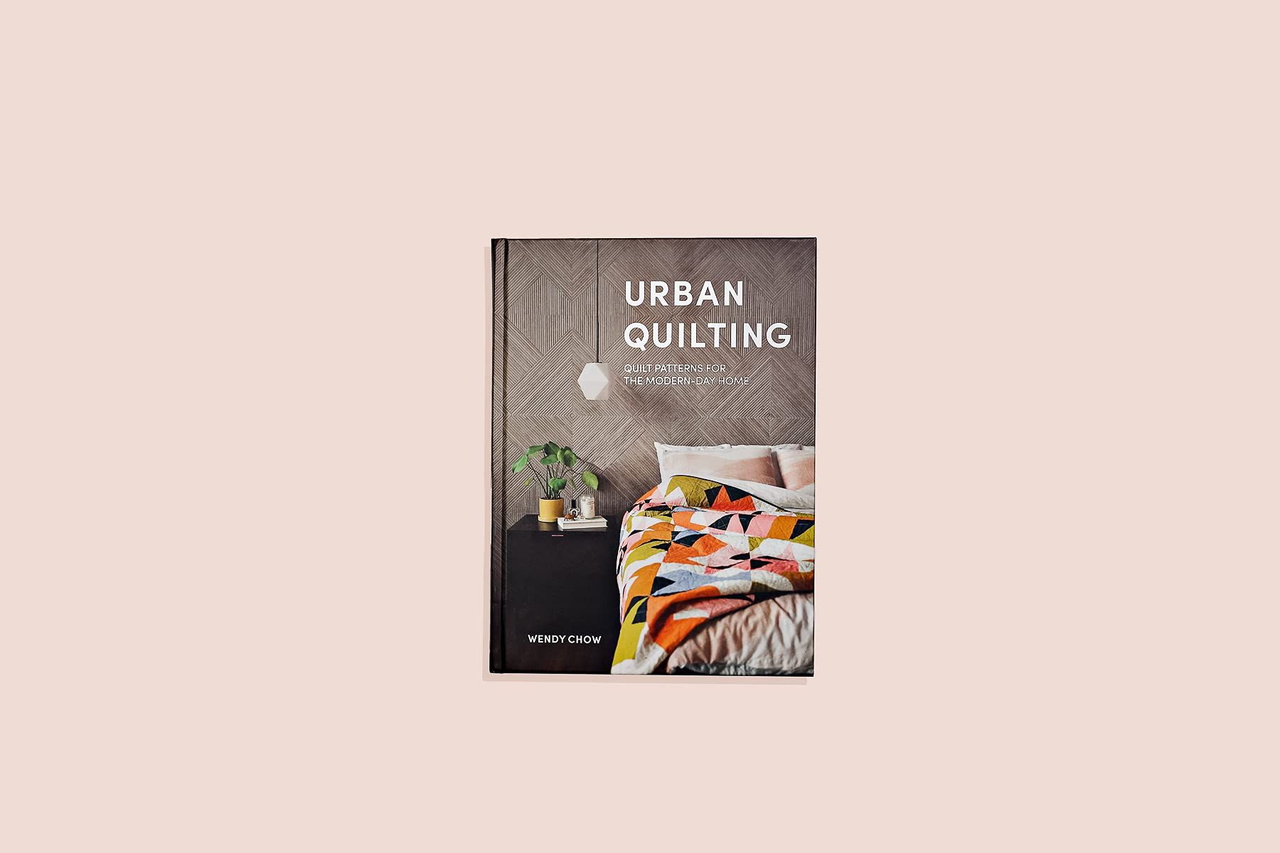 Urban Quilting : Quilt Patterns for the Modern-Day Home