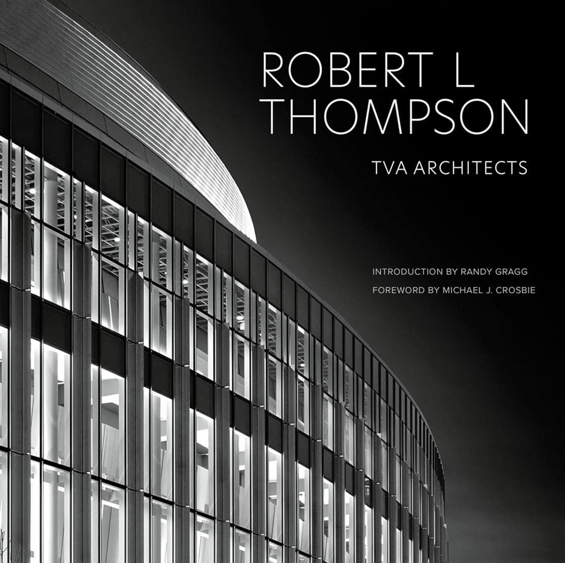 Robert L Thompson - Tva Architects_Robert L Thompson_9781864709131_Images Publishing Group Pty Ltd