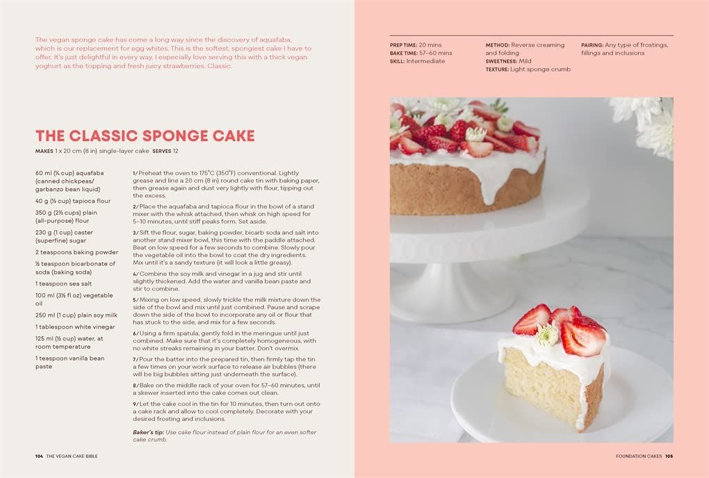 The Vegan Cake Bible : Bake, build and decorate spectacular vegan cakes