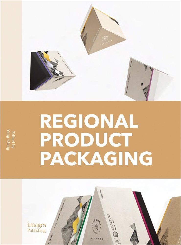Regional Product Packaging_Yang Meng_9781864707700_Images Publishing Group Pty Ltd