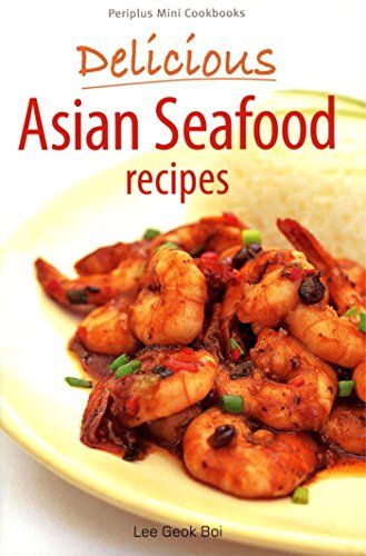 Mini Delicious Asian Seafood Recipes (Periplus Mini Cookbook Series)