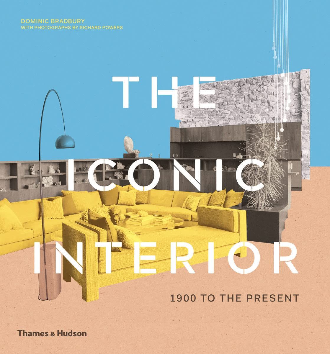 The Iconic Interior : 1900 to the Present