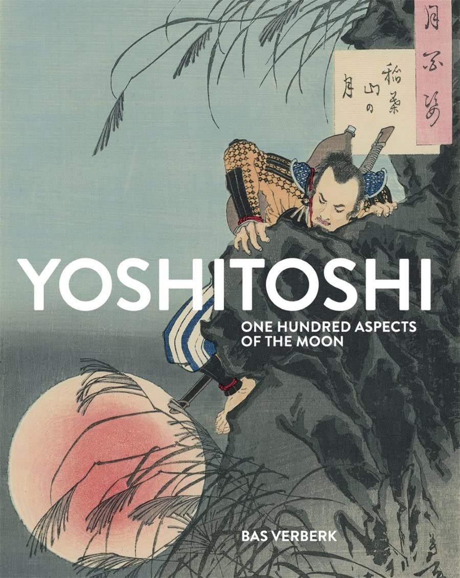 Yoshitoshi : One Hundred Aspects Of The Moon_Adele Schlombs_9783753300870_Verlag der Buchhandlung Walther Konig,Germany
