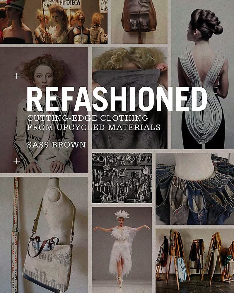 Refashioned_Sass Brown_9781780673011_Laurence King Publishing