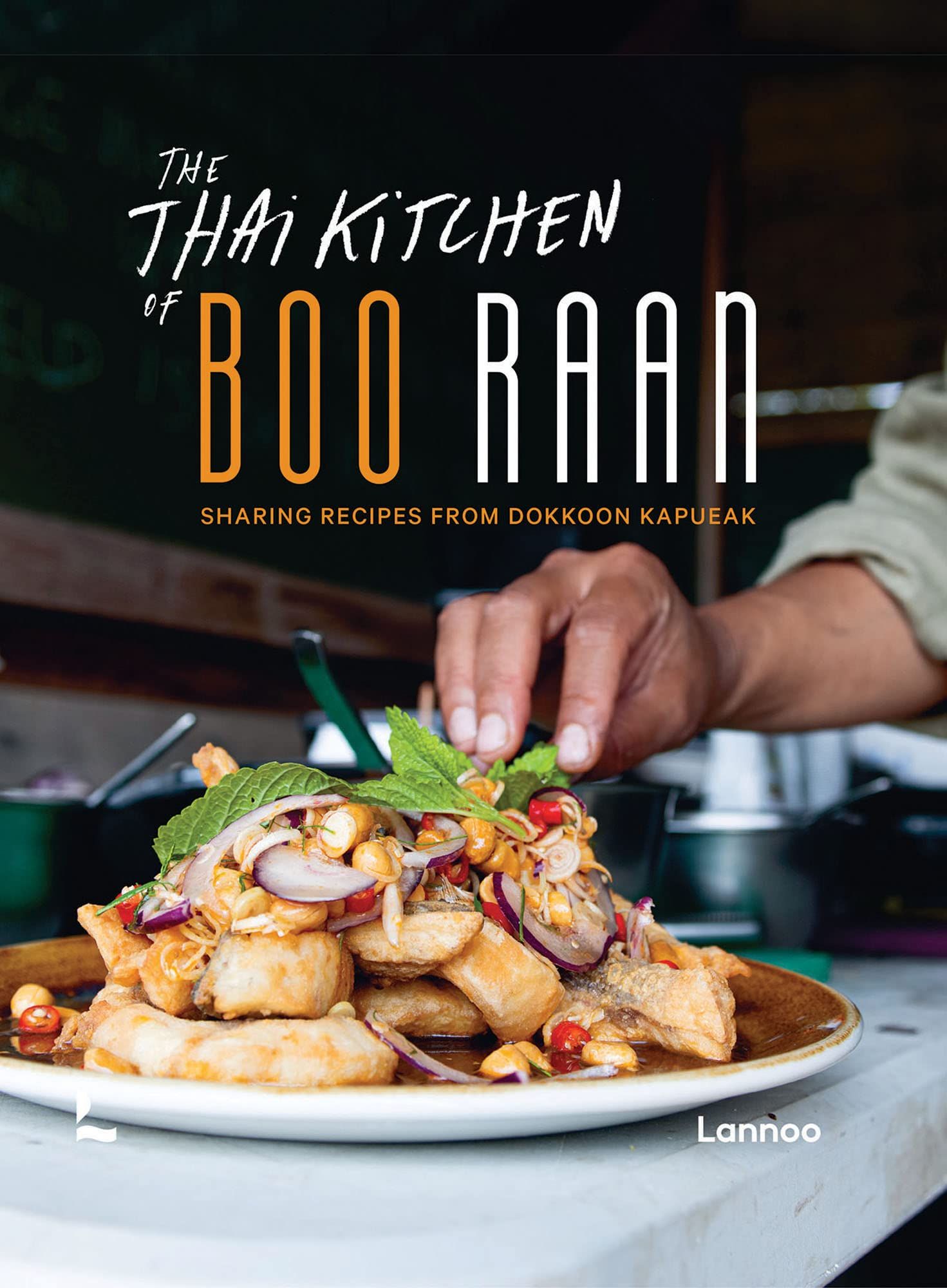 The Thai Kitchen Of Boo Raan - Sharing Recipes From Dokkoon Kapueak (H)_Dokkoon Kapueak_9789401479233_Lannoo