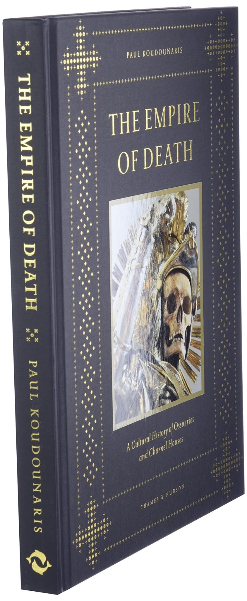 The Empire of Death : A Cultural History of Ossuaries and Charnel Houses