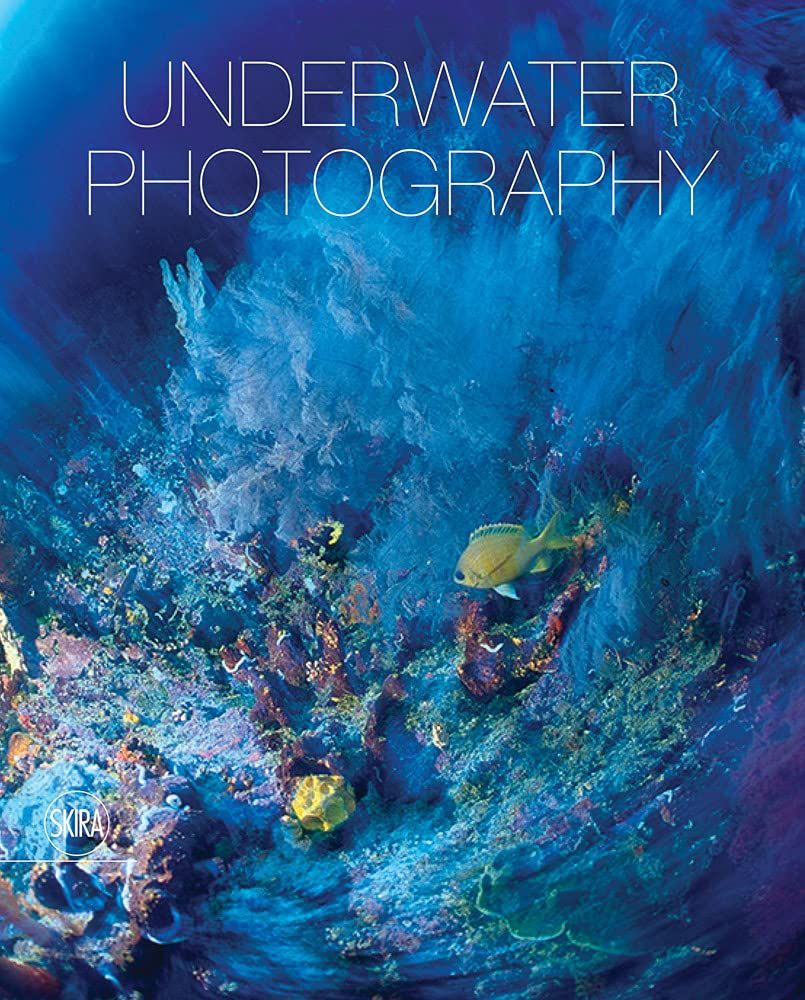 Underwater Photography: By Vincenzo Paolillo_Vincenzo Paolillo_9788857245232_Skira