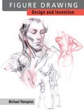  Figure Drawing : Design and Invention 