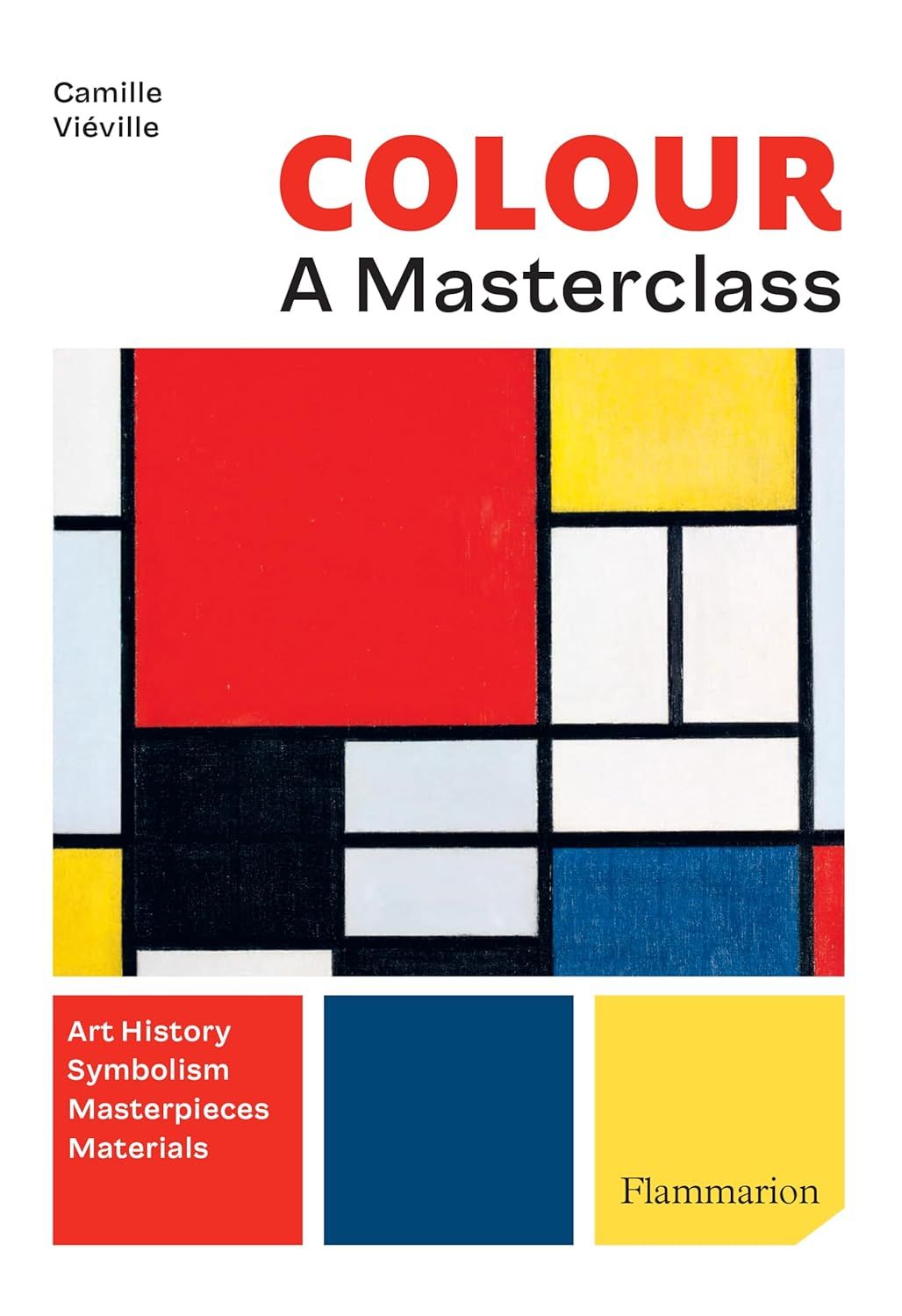 Colour: A Master Class: Art History · Symbolism · Masterpieces · Materials