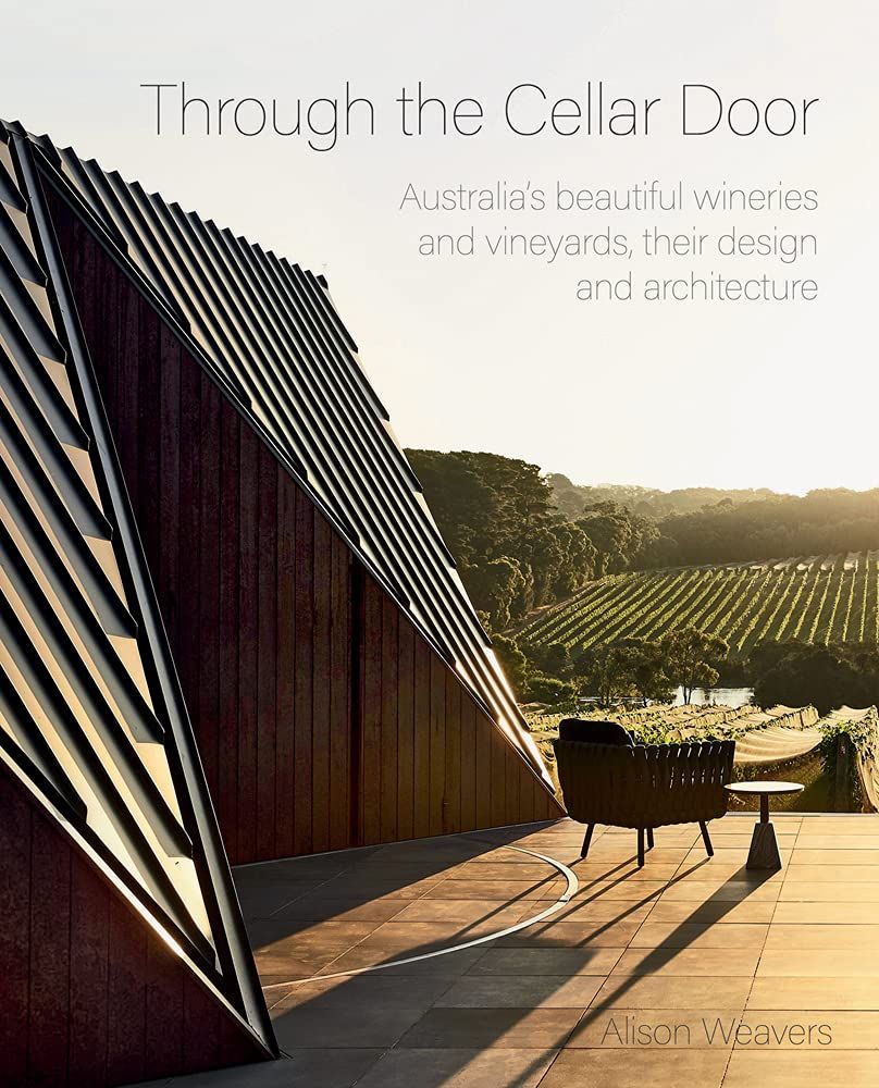 Through the Cellar Door_lison Weavers_9781864709117_Images Publishing Group Pty Ltd
