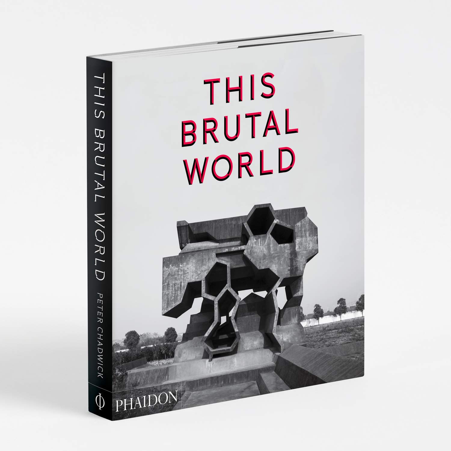 This Brutal World_Peter Chadwick_9780714871080_Phaidon Press Ltd