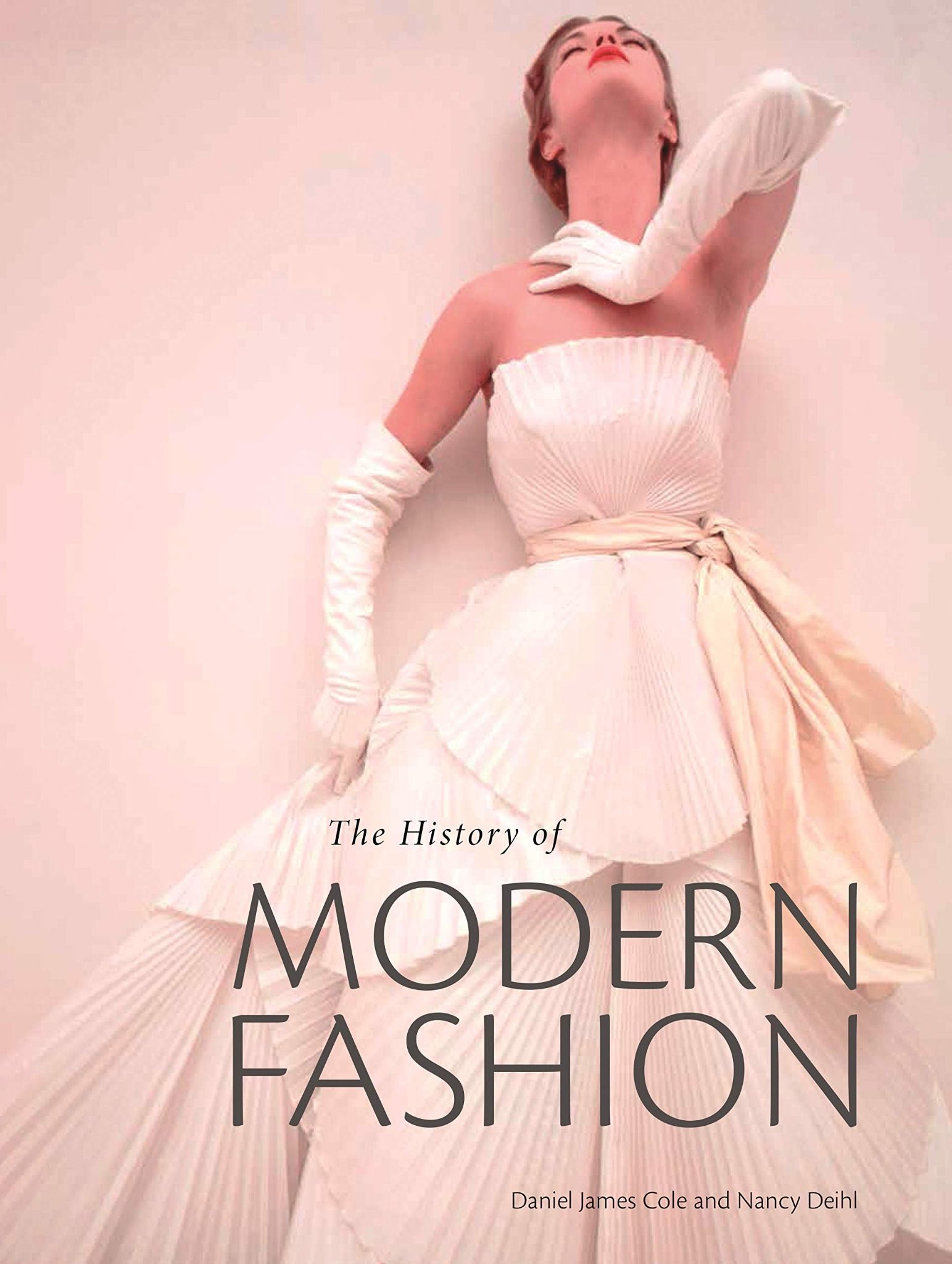 The History of Modern Fashion_Daniel James Cole_9781780676036_Laurence King Publishing