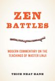  Zen Battles: Modern Commentary on the Teachings of Master Linji 