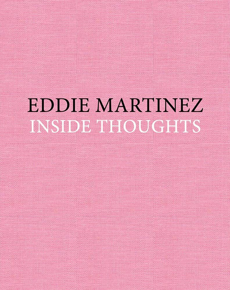 Eddie Martinez: Inside Thoughts_Eddie Martinez_9781734405231_Mitchell-Innes & Nash