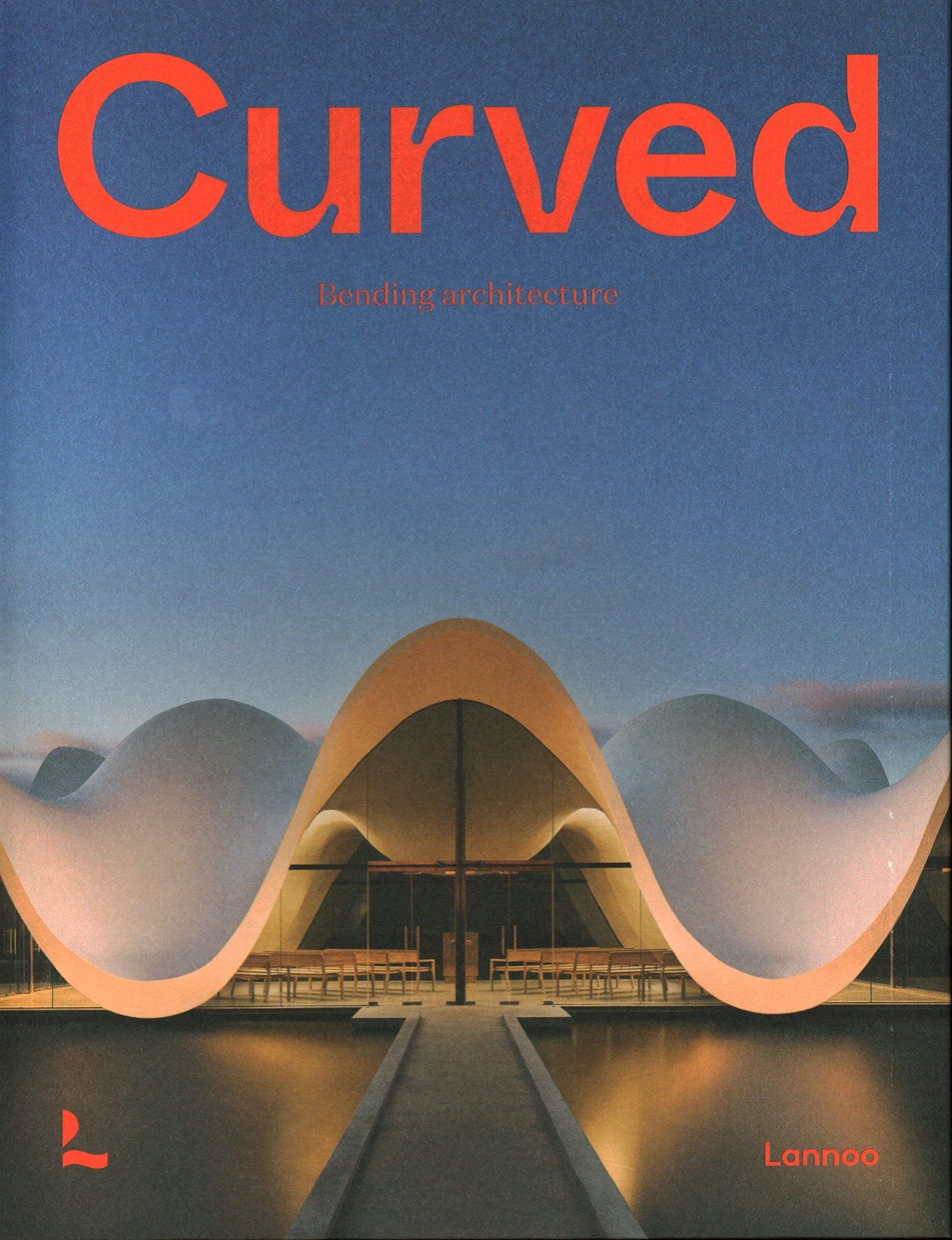 Curved Bending Architecture_Agata Toromanoff_9789401476027_Lannoo