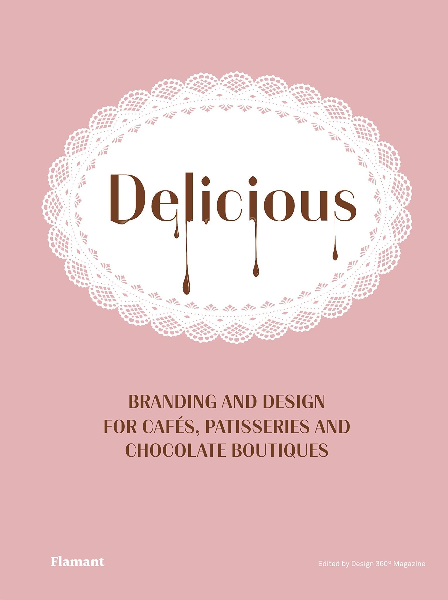Delicious : Branding and Design_360° Design_9789887852728_Hoaki Books