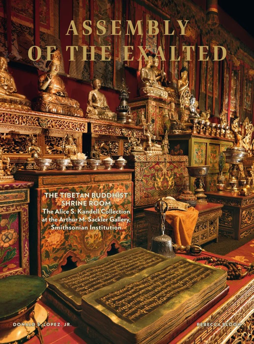  Assembly of the Exalted: The Tibetan Shrine Room from the Alice S. Kandell Collection 