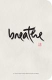  Breathe: A Thich Nhat Hanh Meditation Journal 