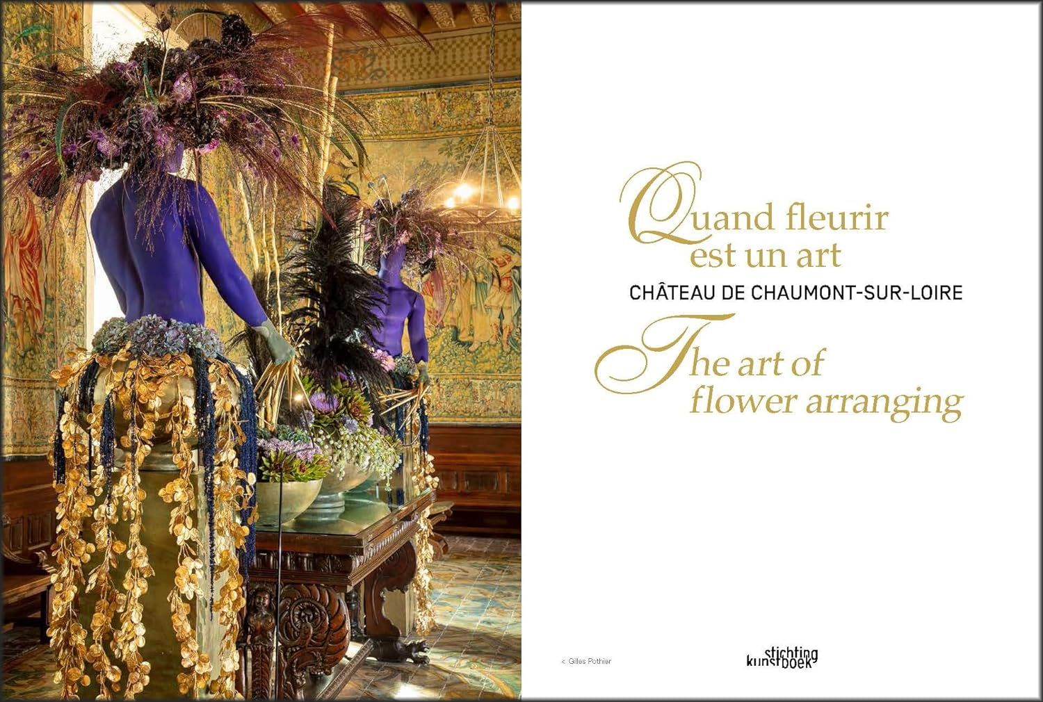 The Art of Flower Arranging: Château de Chaumont-sur-Loire