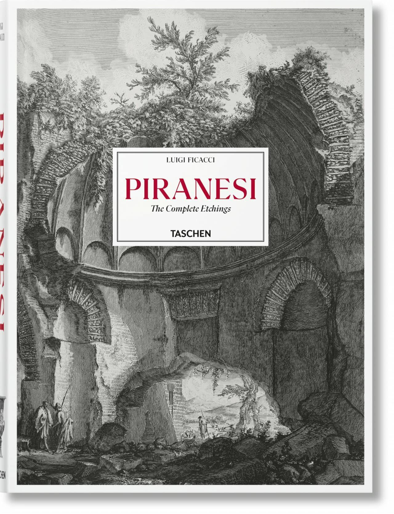  Piranesi. The Complete Etchings 