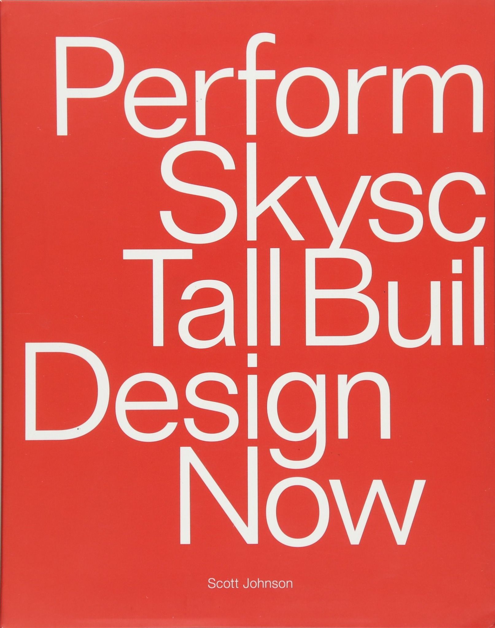 Performative Skyscrapers