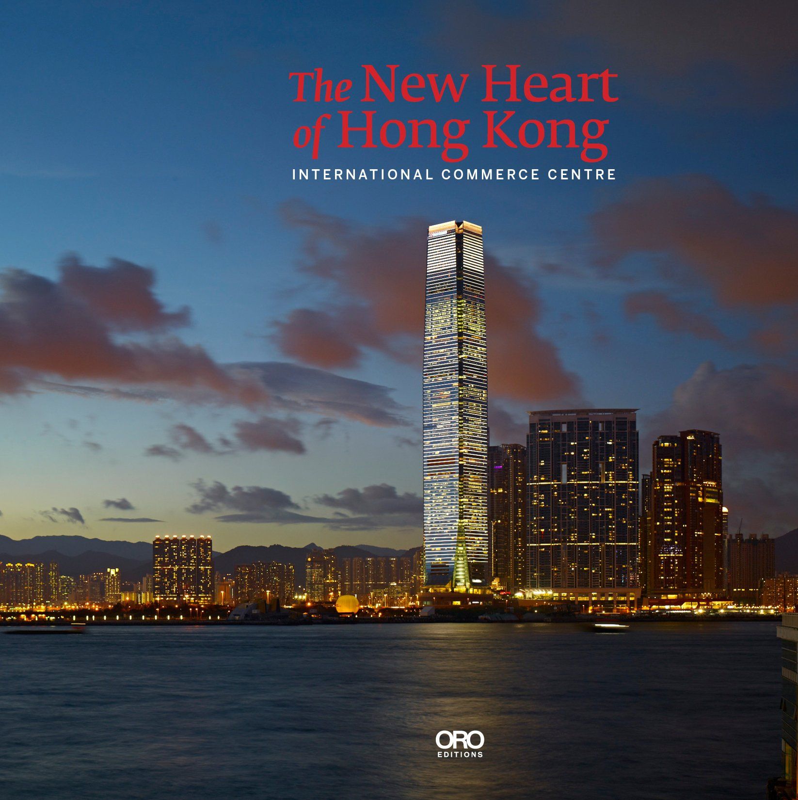 The New Heart of Hong Kong_Rebecca Lo_9781935935742_ Oro Editions