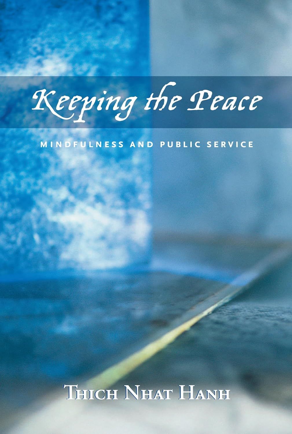 Keeping the Peace: Mindfulness and Public Service
