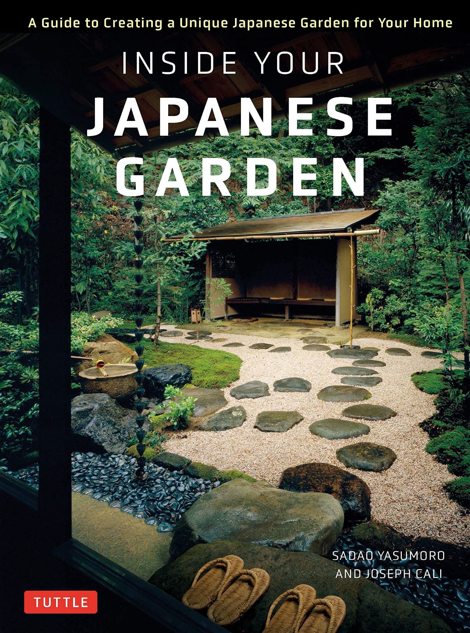 Inside Your Japanese Garden: A Guide to Creating a Unique Japanese Garden for Your Home