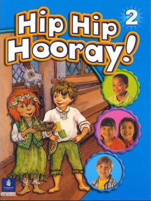 Hip Hip Hooray Student Book (with practice pages), Level 2