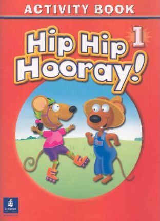 Hip Hip Hooray Student Book (with practice pages), Level 1