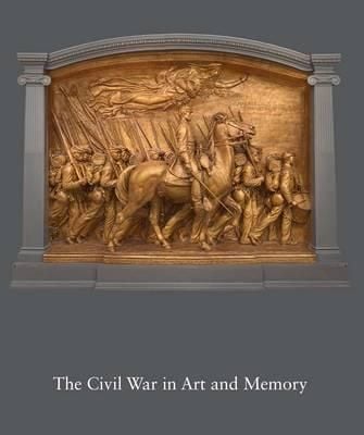 The Civil War in Art and Memory_Kirk Savage_9780300214680_Yale University Press