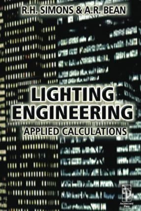 Lighting Engineering_A.R. Bean_9780367578862_Routledge