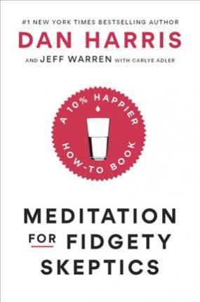 Meditation for Fidgety Skeptics