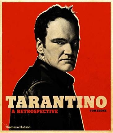 Tarantino : A Retrospective_Tom Shone_9780500023174_Thames & Hudson