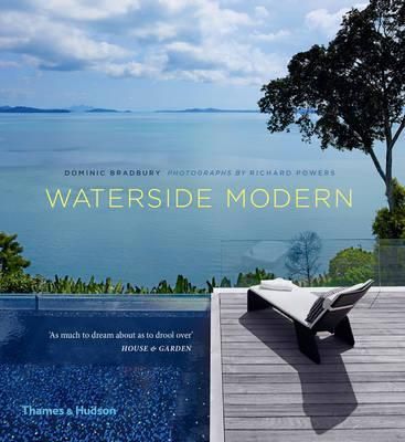 Waterside Modern_Dominic Bradbury Share_9780500293041_Thames & Hudson Ltd