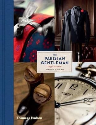 The Parisian Gentleman_Hugo Jacomet_9780500293966_Thames & Hudson