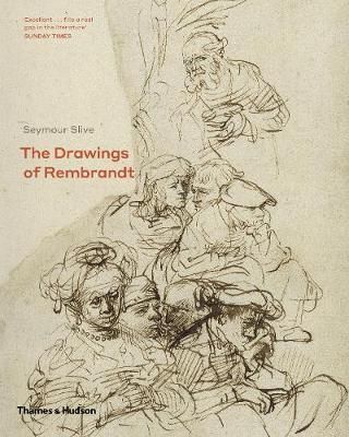 The Drawings of Rembrandt_Seymour Silve_9780500295359_Thames & Hudson Ltd