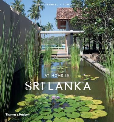 At Home in Sri Lanka_James Fennell_9780500518403_Thames & Hudson