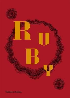 Ruby : The King of Gems_Joanna Hardy_9780500519417_Thames & Hudson