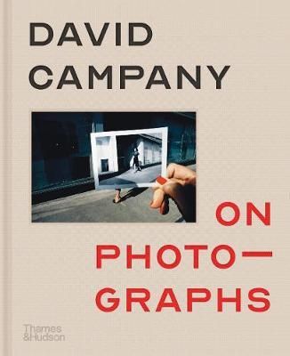On Photographs_David Campany_9780500545065_Thames & Hudson