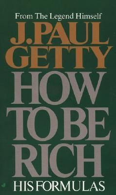 How to be Rich