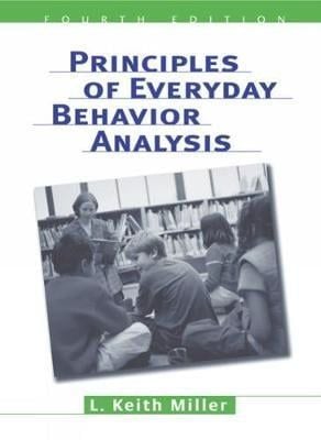 Principles of Everyday Behavior Analysis