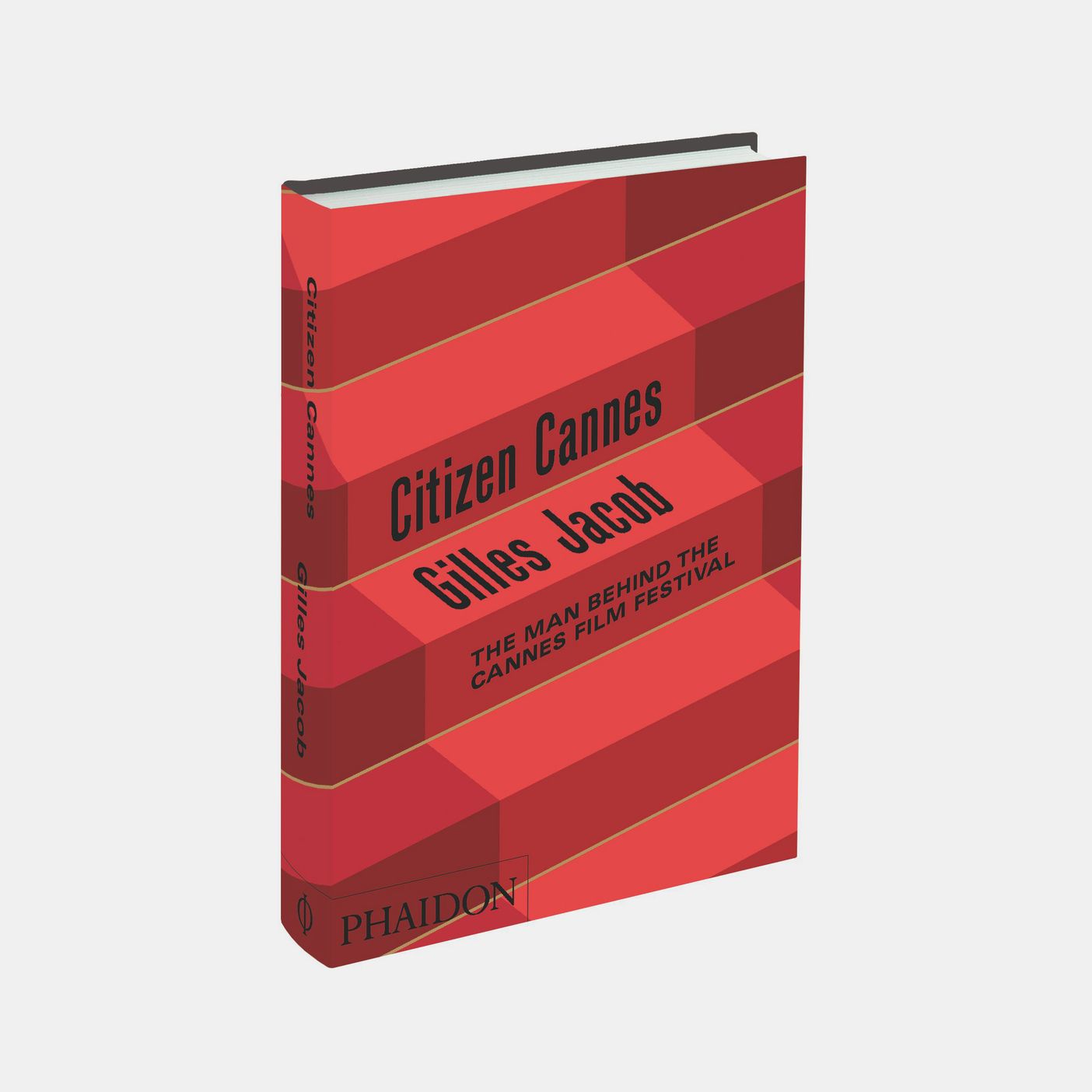 Citizen Cannes : The Man behind the Cannes Film Festival_Gilles Jacob_9780714861906_Phaidon Press Ltd