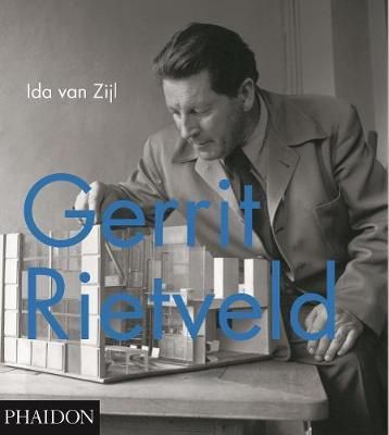 Gerrit Rietveld_Ida van Zijl and Centraal Museum_9780714873206_Phaidon Press